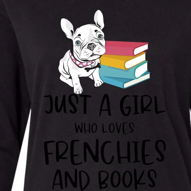 Funny Just A Who Loves Frenchies And Books Dog Lover Gift Womens Cotton Relaxed Long Sleeve T-Shirt