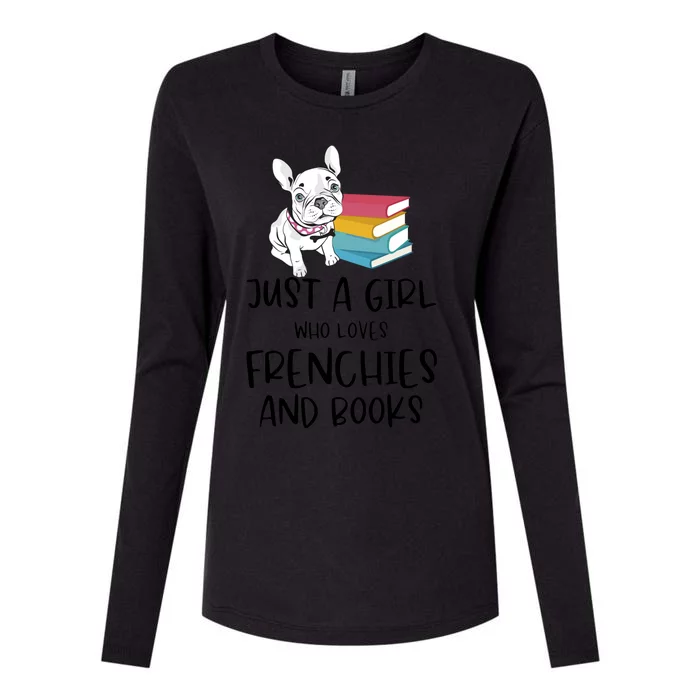 Funny Just A Who Loves Frenchies And Books Dog Lover Gift Womens Cotton Relaxed Long Sleeve T-Shirt