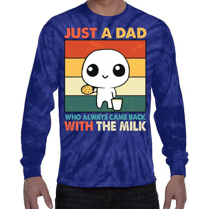 Funny Just A Dad Who Always Came Back With The Milk Tie-Dye Long Sleeve Shirt