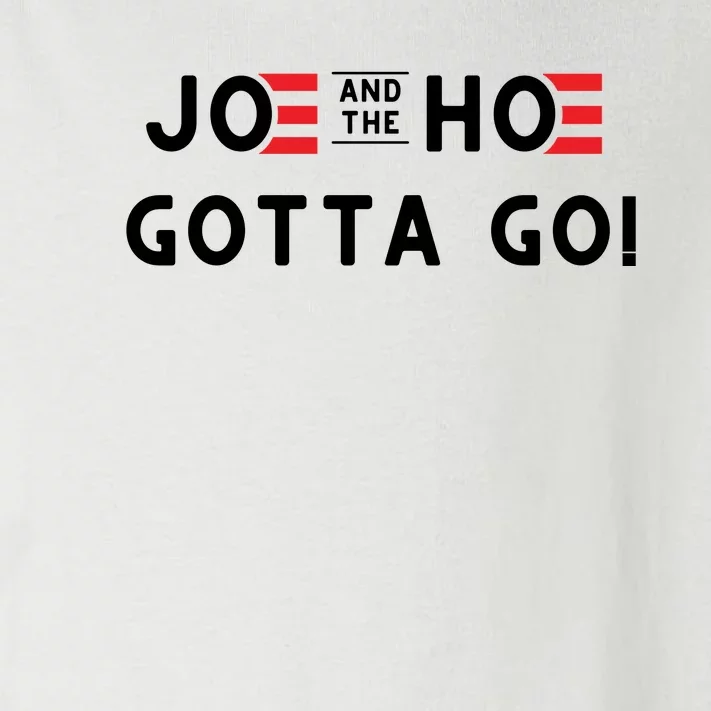 Funny Joe And The Hoe Gotta Go #FJB Design Toddler Long Sleeve Shirt