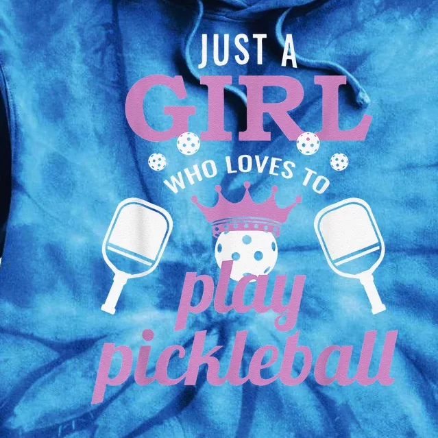 Funny Just A Girl Who Loves To Play Pickleball Tie Dye Hoodie