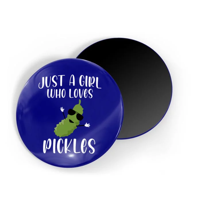 Funny Just A Girl Who Loves Pickles Gift Pickle Gift Magnet