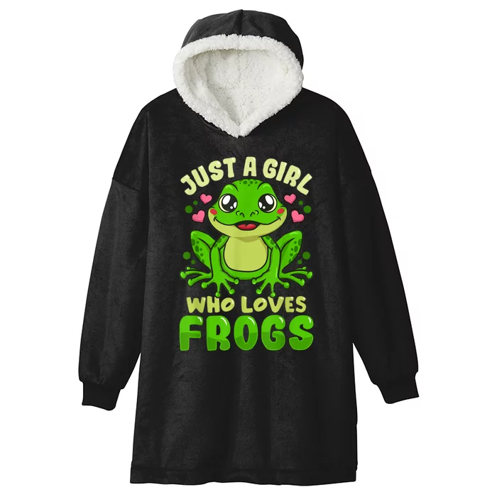 Frog Just A Girl Who Loves Frogs Funny Frog Lover Gift Hooded Wearable Blanket