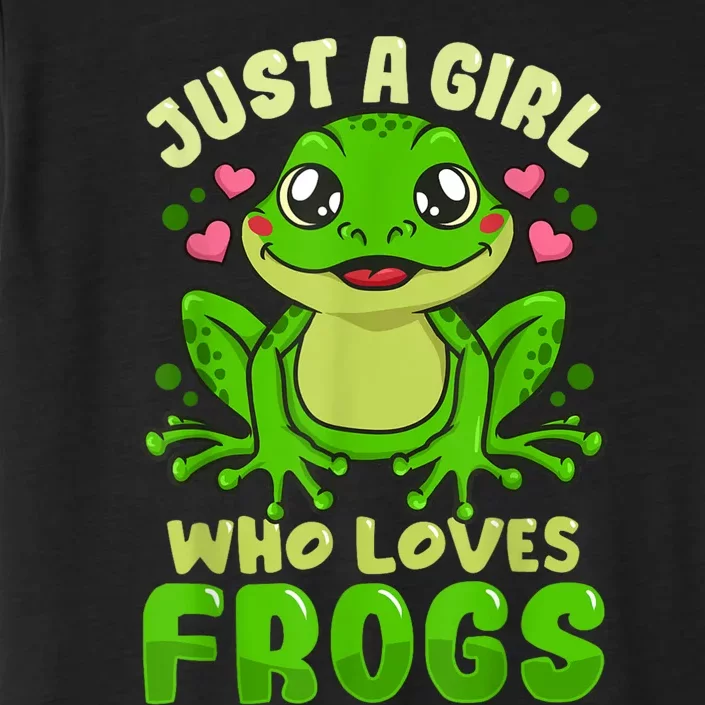 Frog Just A Girl Who Loves Frogs Funny Frog Lover Gift ChromaSoft Performance T-Shirt