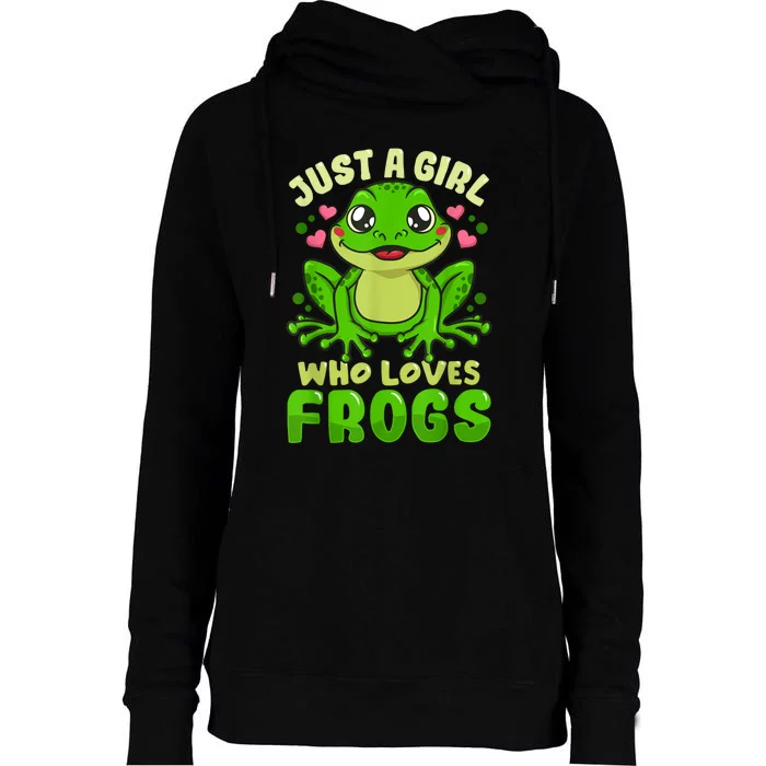 Frog Just A Girl Who Loves Frogs Funny Frog Lover Gift Womens Funnel Neck Pullover Hood