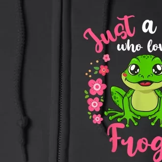 Frog Just A Girl Who Loves Frogs Full Zip Hoodie