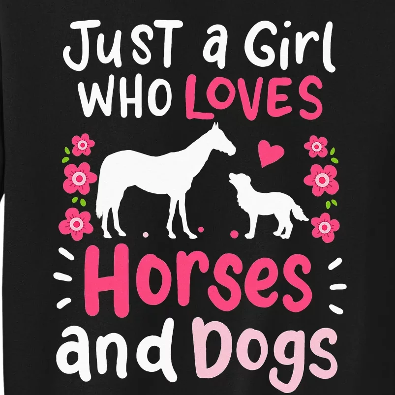 funny Just A Who Loves Horses And Dogs Tall Sweatshirt