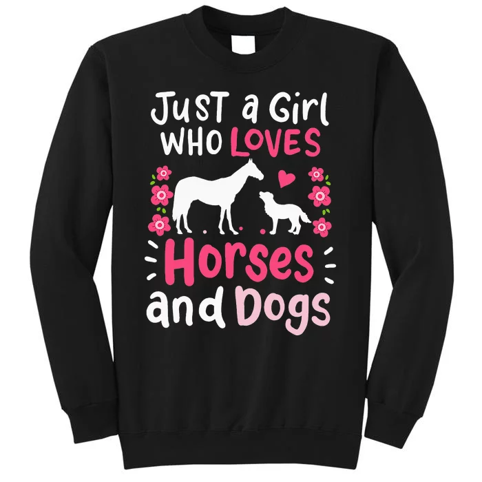 funny Just A Who Loves Horses And Dogs Tall Sweatshirt