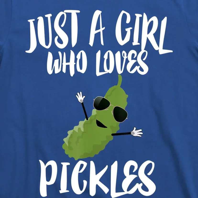 Funny Just A Girl Who Loves Pickles Gift Pickle Gift T-Shirt