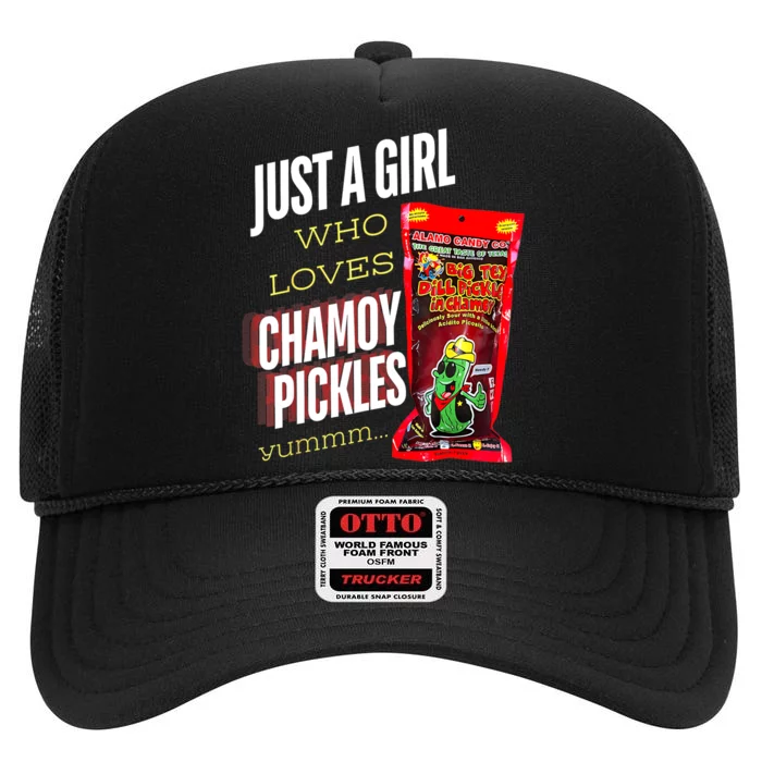 Funny Just A Girl Who Loves Chamoy Pickles Yummm...Gift High Crown Mesh Trucker Hat