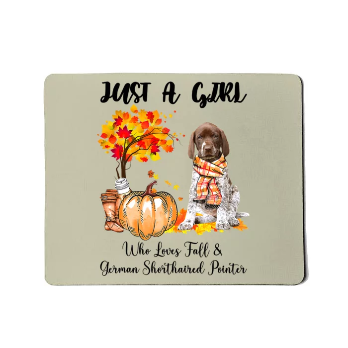 Funny Just A Girl Who Loves Fall And German Shorthaired Pointer Mousepad