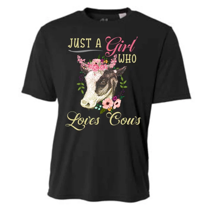 Funny Just A Girl Who Loves Cows Girls And Cow Owners Great Gift Cooling Performance Crew T-Shirt