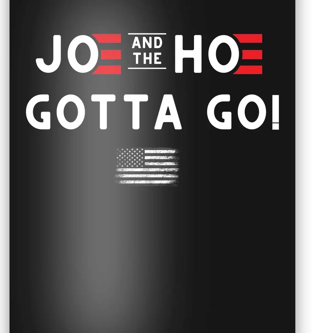 Funny Joe And The Hoe Gotta Go! American Flag Poster | TeeShirtPalace