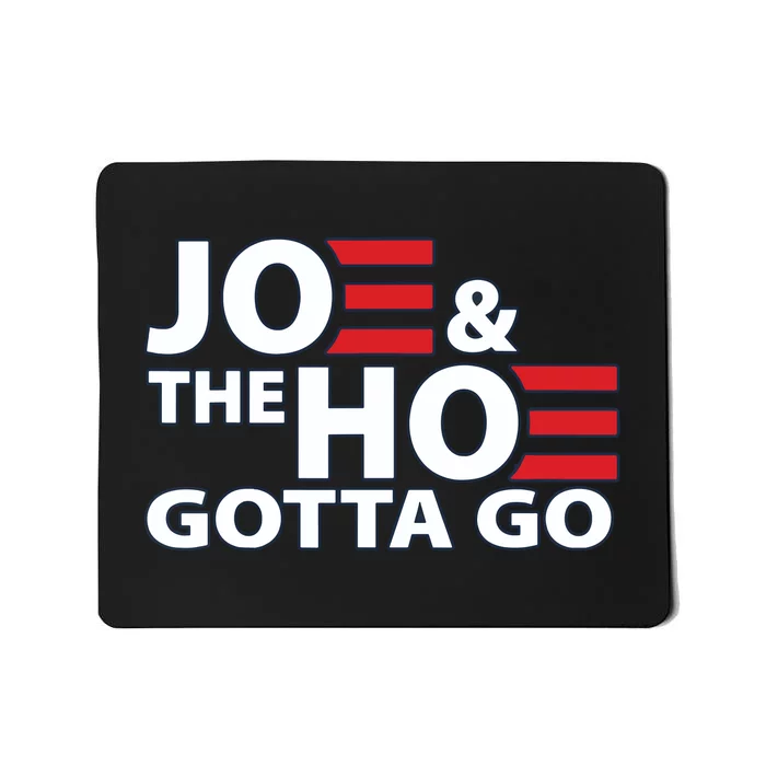 Funny Joe And The Ho Gotta Go Mousepad