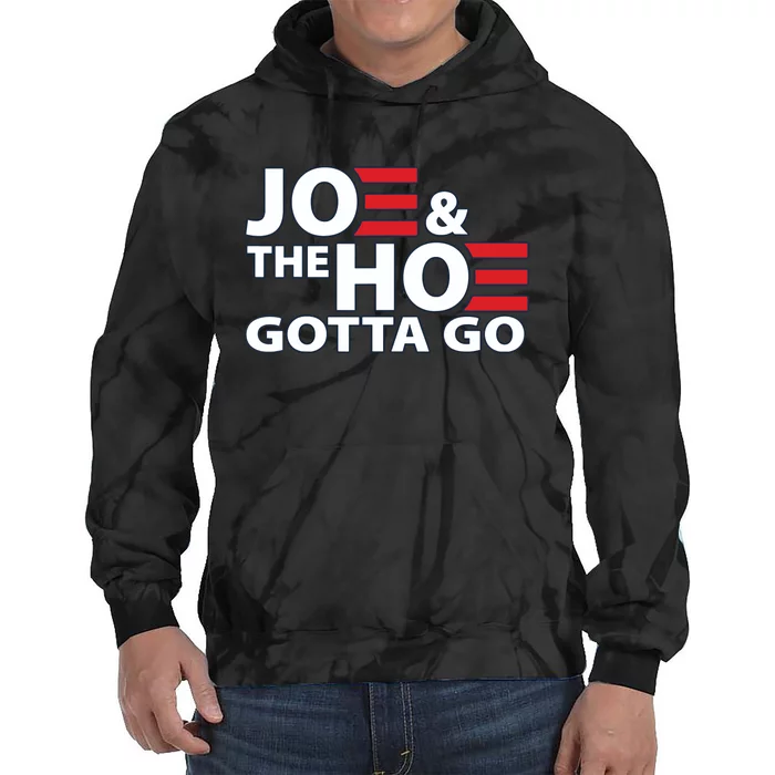 Funny Joe And The Ho Gotta Go Tie Dye Hoodie