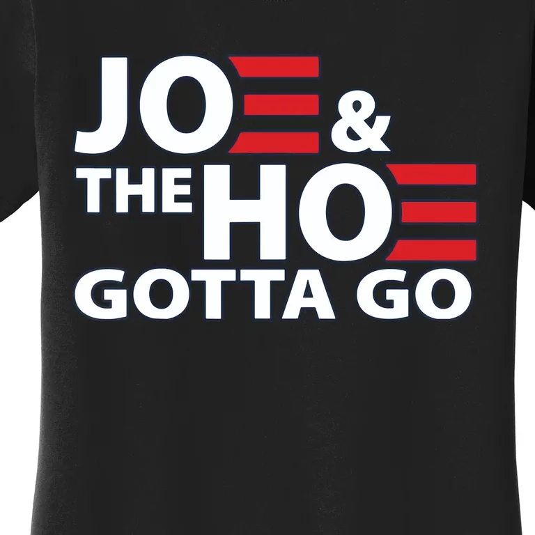 Funny Joe And The Ho Gotta Go Women's T-Shirt