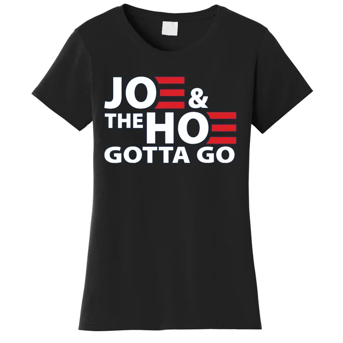 Funny Joe And The Ho Gotta Go Women's T-Shirt