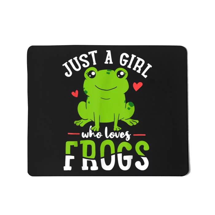 Frog Just A Girl Who Loves Frogs Gift Mousepad