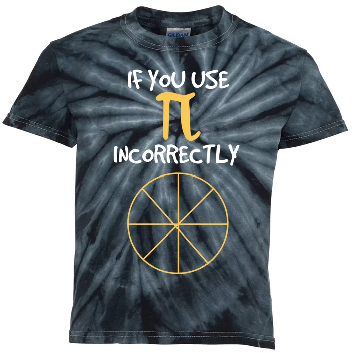 Funny Joke About Wrong Pi For Geometry Freaks Happy Pi Day! Great Gift Kids Tie-Dye T-Shirt