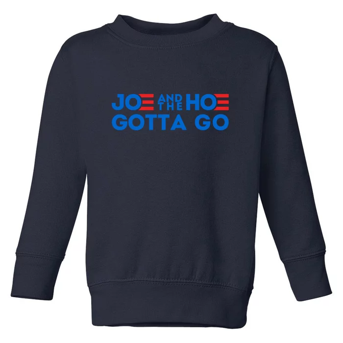 Funny Joe And The Hoe Gotta Go Toddler Sweatshirt