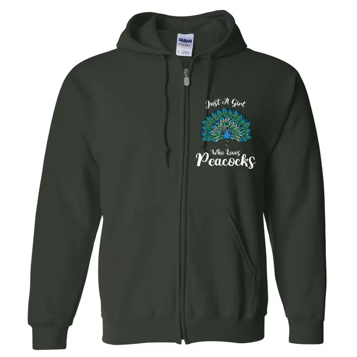 Funny Just A Who Loves Peacocks Gift Full Zip Hoodie