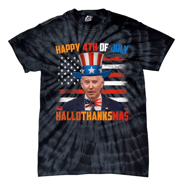 Funny Joe Biden Happy 4th Of July Hallothanksmas Holidays Tie-Dye T-Shirt