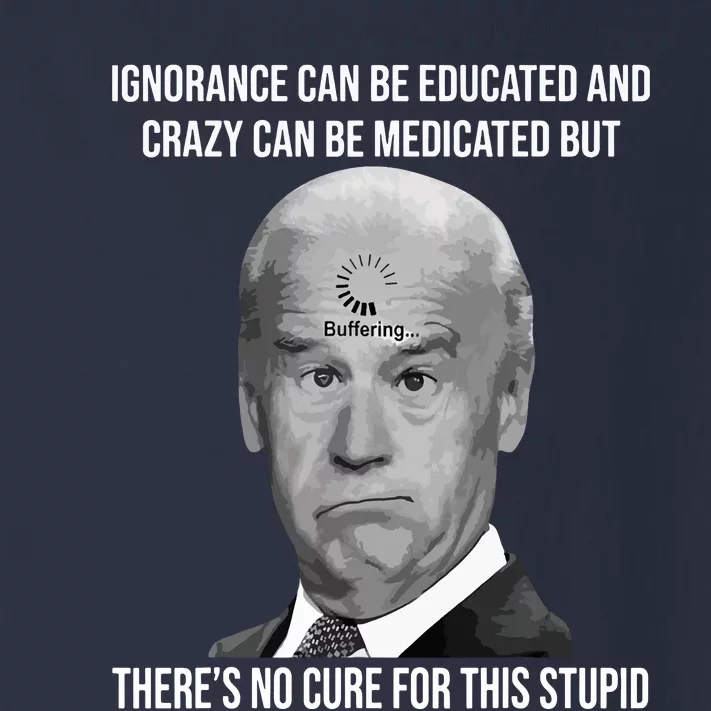 Funny Joe Biden No Cure For This Stupid Anti Biden Liberals Toddler Long Sleeve Shirt