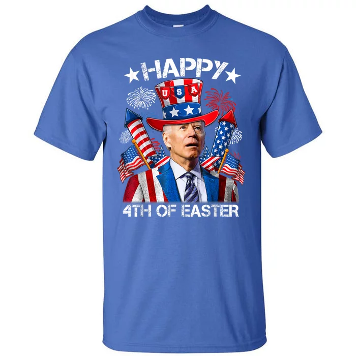 Funny Joe Biden Happy 4th Of Easter 4th Of July Firework Tall T-Shirt