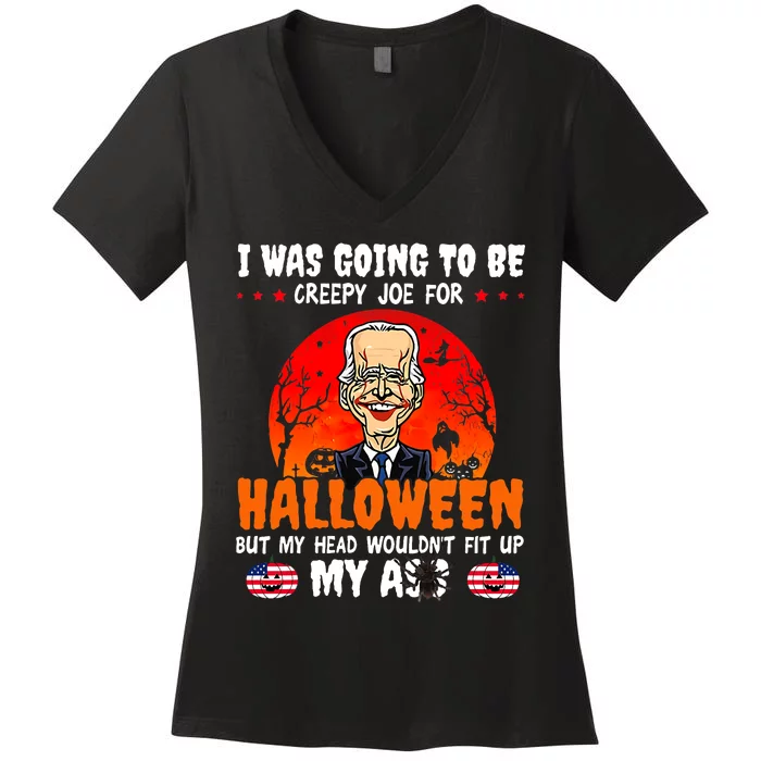 Funny Joe Biden I Was Going To Be Creepy Joe For Halloween Women's V-Neck T-Shirt