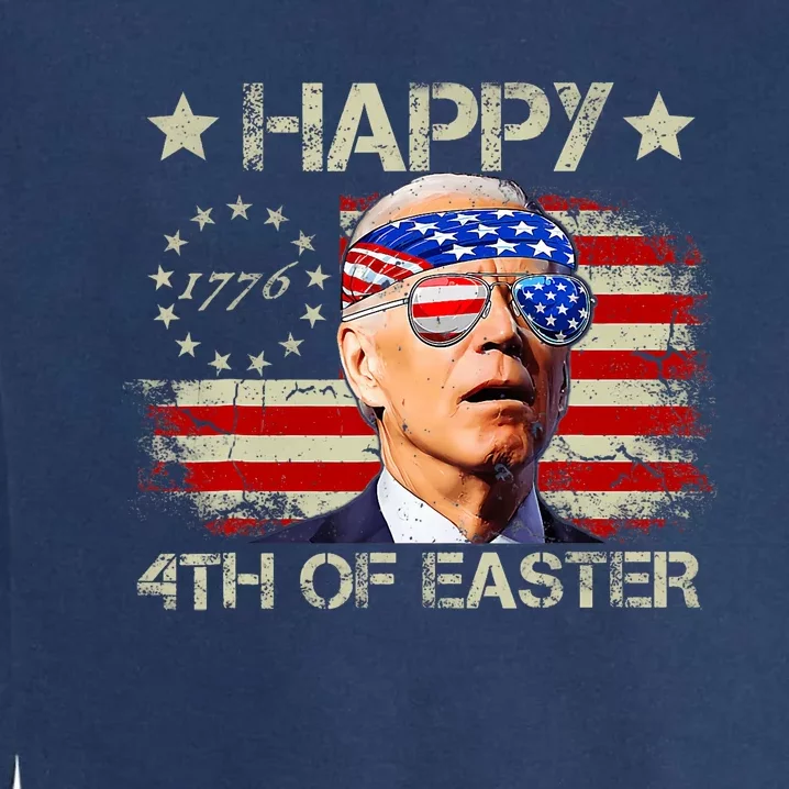 Funny Joe Biden 4th Of July Happy 4th Of Easter Us Flag Garment-Dyed Sweatshirt