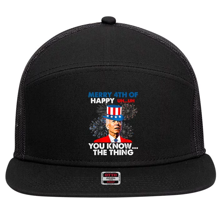 Funny Joe Biden Merry 4th Of You Know The Thing 4th Of July 7 Panel Mesh Trucker Snapback Hat