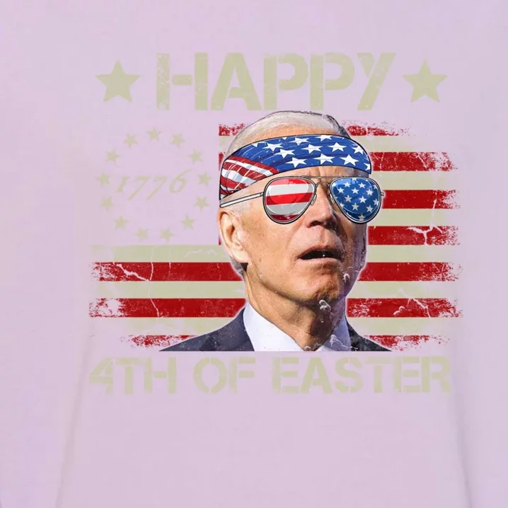 Funny Joe Biden 4th Of July Happy 4th Of Easter Us Flag Gift Garment-Dyed Sweatshirt