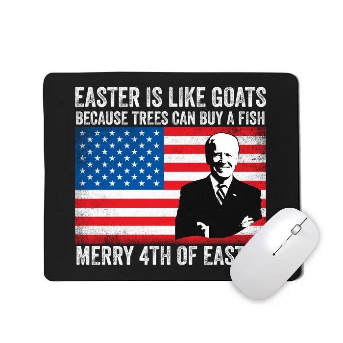 Funny Joe Biden Merry 4th Of Easter Design Fourth Of July Mousepad