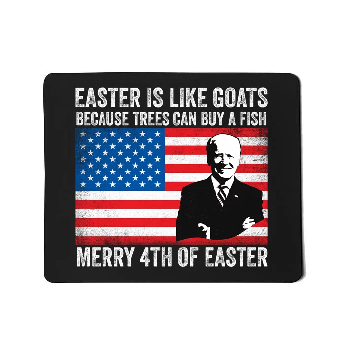 Funny Joe Biden Merry 4th Of Easter Design Fourth Of July Mousepad