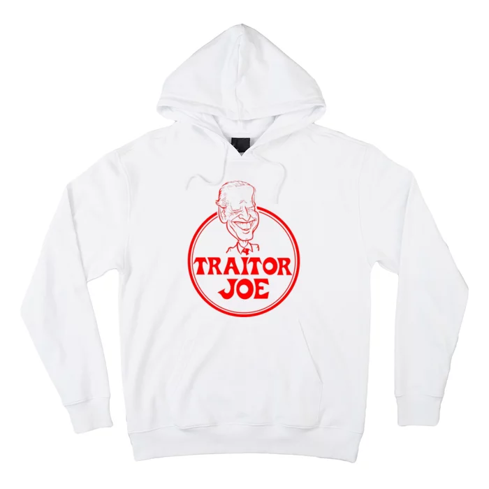 Funny Joe Biden Traitor Joe Design Hoodie