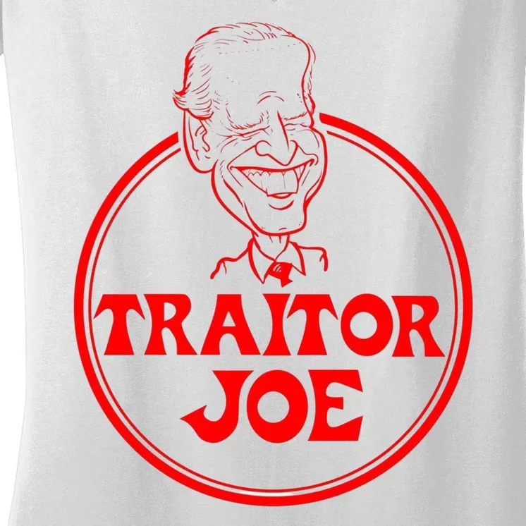 Funny Joe Biden Traitor Joe Design Women's V-Neck T-Shirt