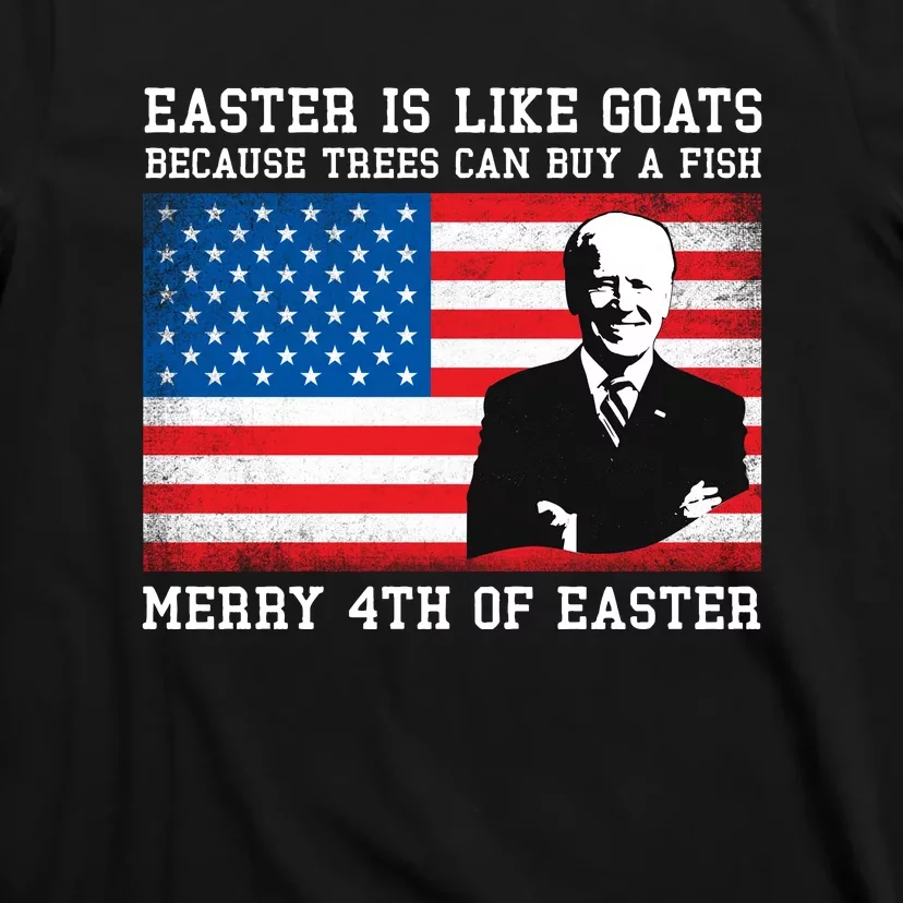 Funny Joe Biden Merry 4th Of Easter Design Fourth Of July T-Shirt