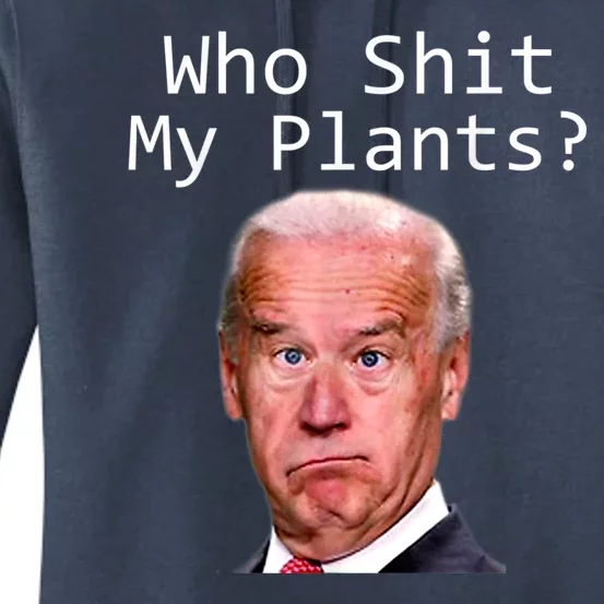 Funny Joe Biden Idiot Republican Who Shit My Pants Politics Women's Pullover Hoodie