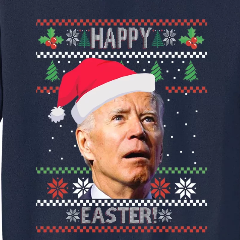 Funny Joe Biden Happy Easter Ugly Christmas Tall Sweatshirt