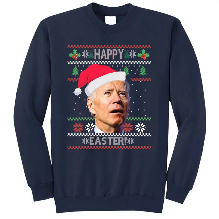 Funny Joe Biden Happy Easter Ugly Christmas Tall Sweatshirt