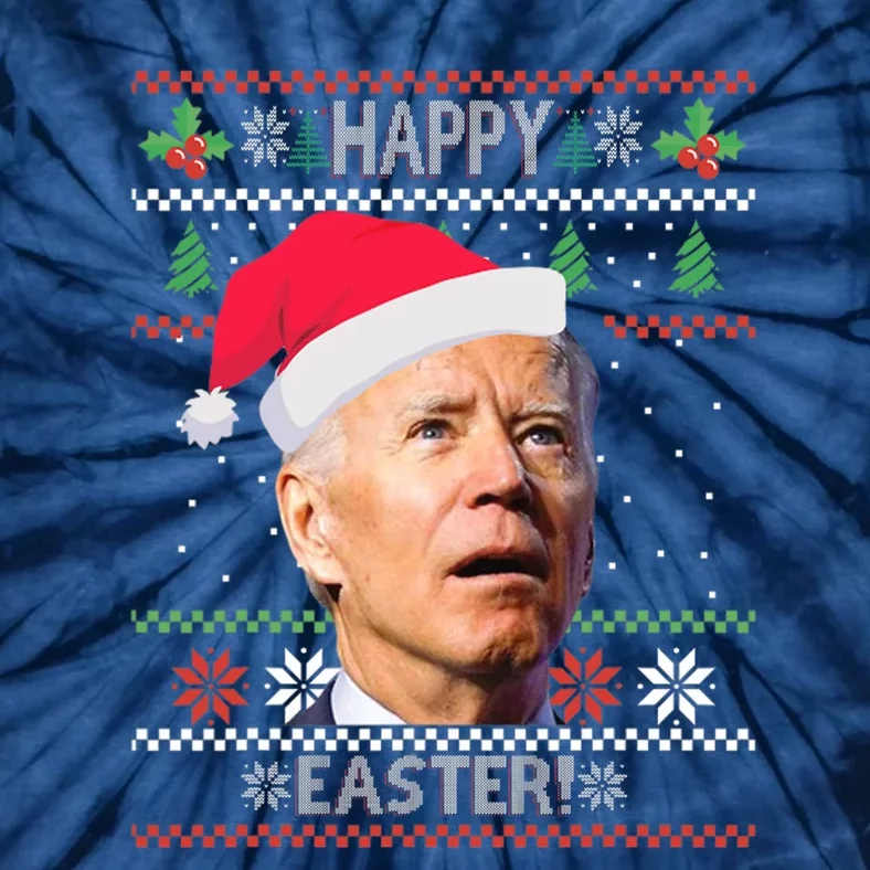 Funny Joe Biden Happy Easter Ugly Christmas Tie-Dye T-Shirt