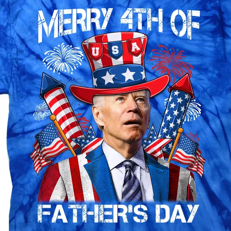 Funny Joe Biden 4th Of July Merry 4th Of Fathers Day USA Tie-Dye T-Shirt