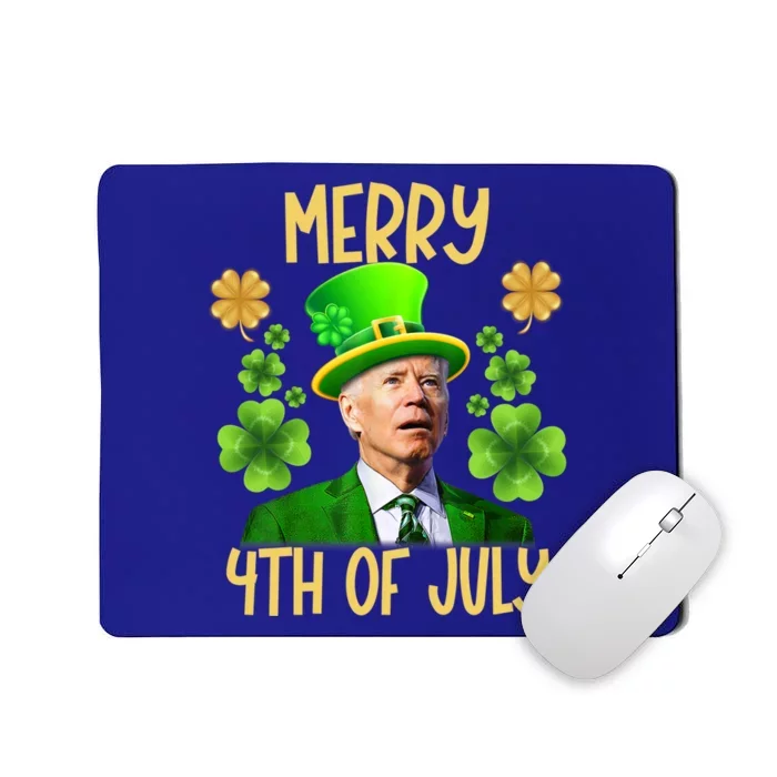 Funny Joe Biden St Patricks Day Merry 4th Of July Sarcastic Great Gift Mousepad