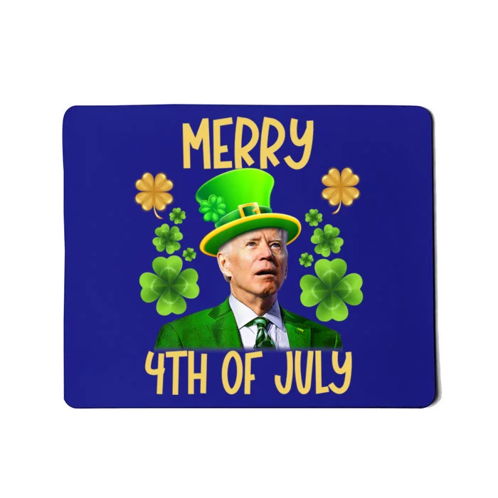 Funny Joe Biden St Patricks Day Merry 4th Of July Sarcastic Great Gift Mousepad