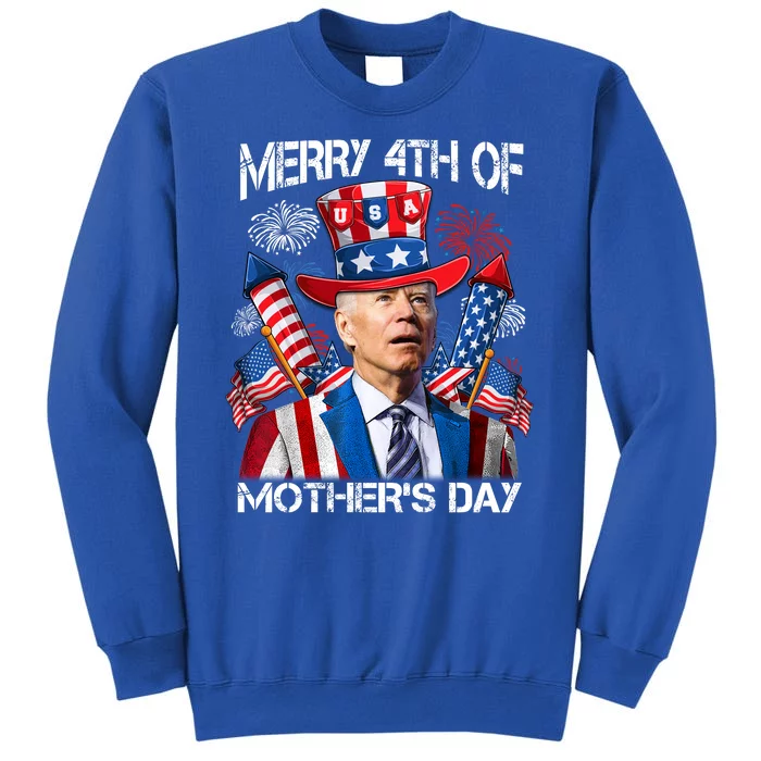 Funny Joe Biden 4th Of July Merry 4th Of Mothers Day USA Tall Sweatshirt