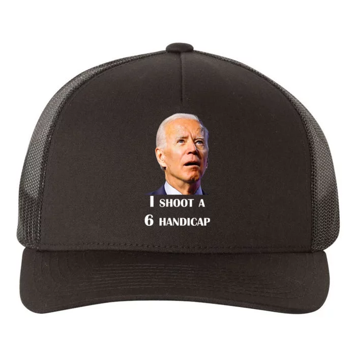 Funny Joe Biden I Shoot A 6 Handicap In Golf Debate 2024 Yupoong Adult 5-Panel Trucker Hat