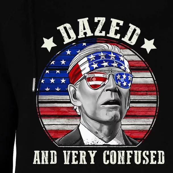 Funny Joe Biden Dazed And Very Confused 4th Of July 2024 Womens Funnel Neck Pullover Hood