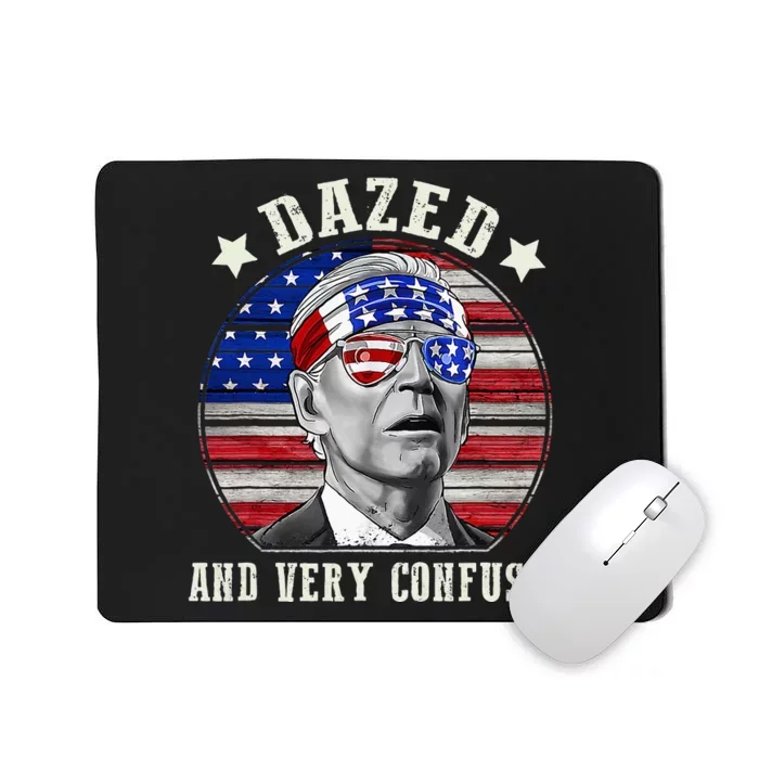 Funny Joe Biden Dazed And Very Confused 4th Of July 2024 Mousepad