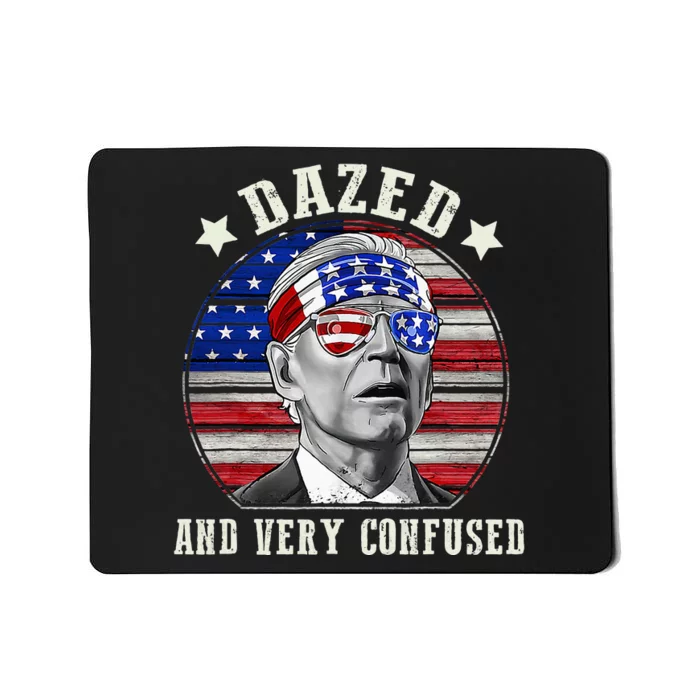 Funny Joe Biden Dazed And Very Confused 4th Of July 2024 Mousepad