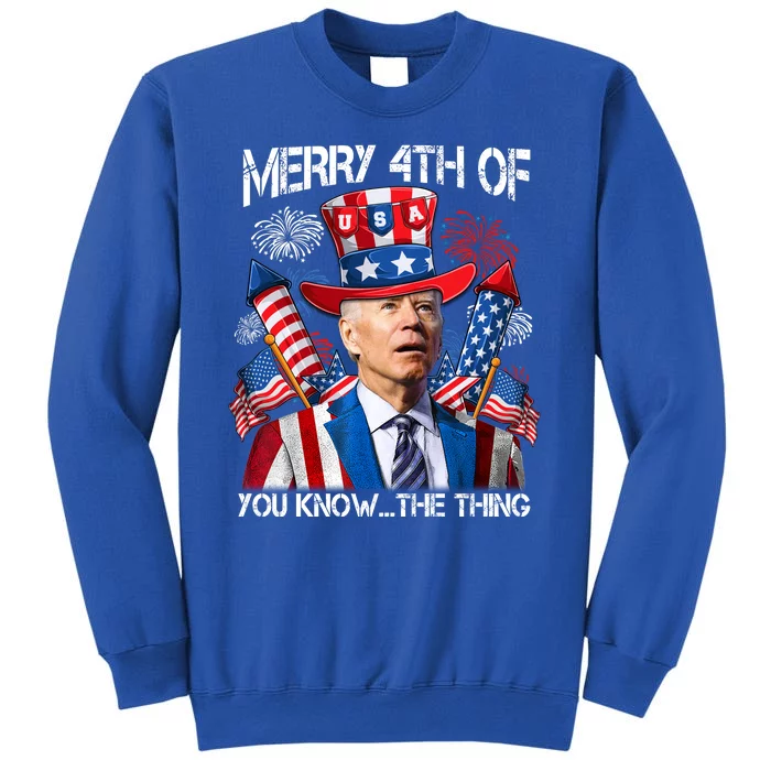 Funny Joe Biden 4th Of July Merry 4th Of You Know The Thing Sweatshirt